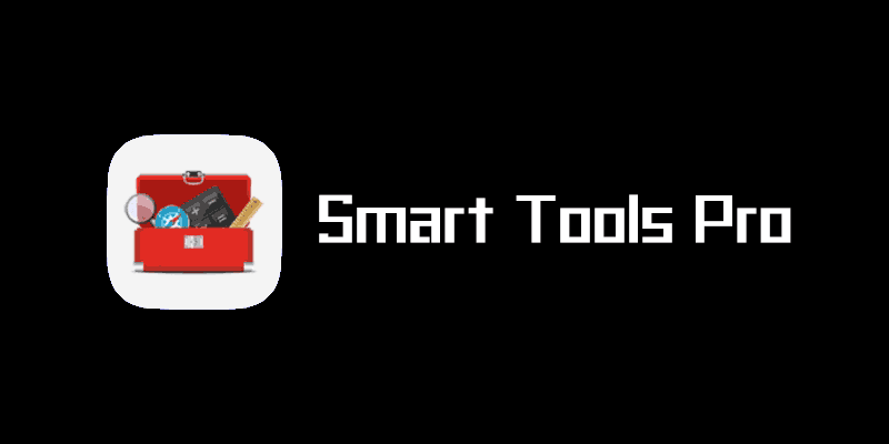 Smart Tools Pro 解锁专业版 v20.9.127 手机智能工具箱