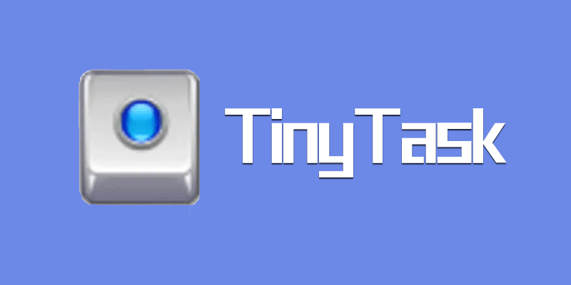 TinyTask 汉化 单文件版 v1.77 鼠标 键盘 动作录制回放