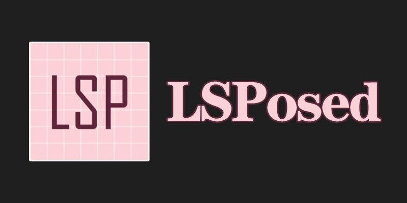 LSPosed v1.9.2.7024 Xposed框架