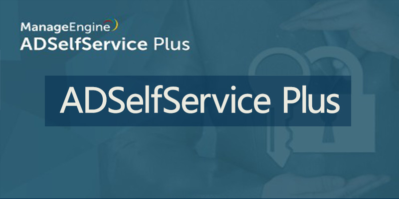 ADSelfService Plus 6.1带专业版授权证书