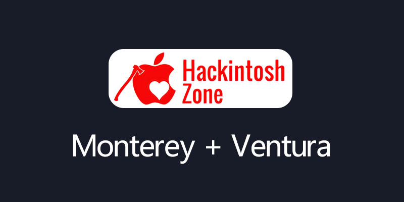 macOS Monterey 12.6.3 Hackintosh / Ventura 13.4.1 Hackintosh