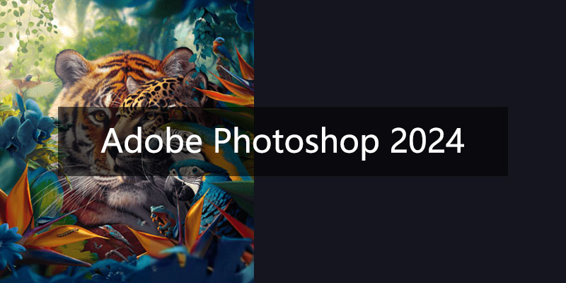 Adobe Photoshop 2024 中文特别版 Win25.9.1.626 / Mac25.0