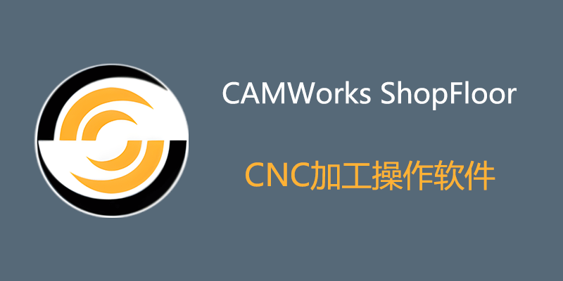 CAMWorks-ShopFloor.png